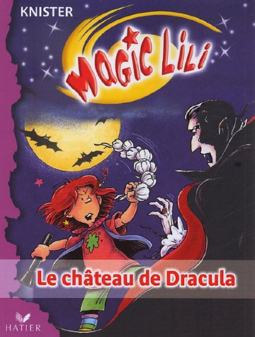 Magic Lili. Vol. 2. Le château de Dracula