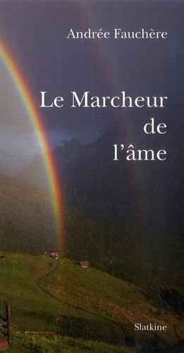 Le marcheur de l'âme