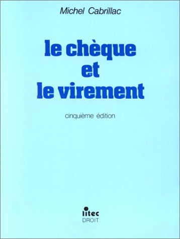 le chèque et le virement (ancienne édition)