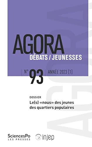 Agora débats jeunesse, n° 93. Le(s) nous des jeunes des quartiers populaires