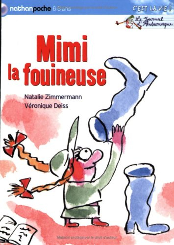 Le journal d'Andromaque. Vol. 1. Mimi la fouineuse
