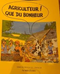 Agriculteur! Que du bonheur