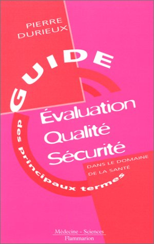 Evaluation, qualité, sécurité dans le domaine de la santé