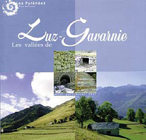 Les vallées de Luz-Gavarnie