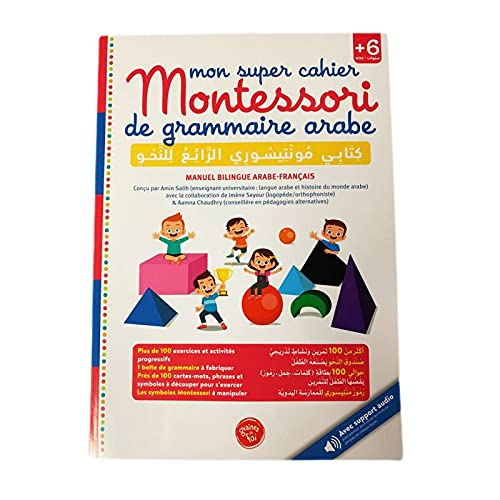 Mon Super Cahier Montessori De Grammaire Arabe (+6 Ans) - , Bilingue (Français-Arabe))