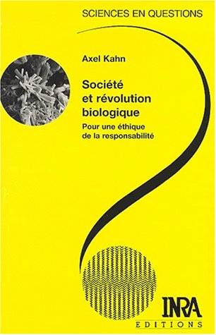 Société et révolution biologique : pour une éthique de la responsabilité : une conférence-débat, Par