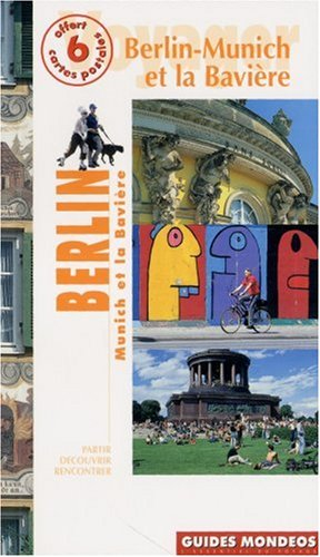 Berlin, Munich et la Bavière