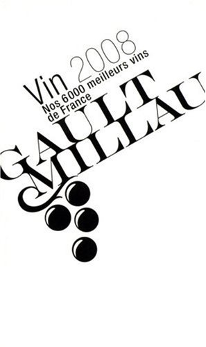 Le vin : la sélection 2008 des meilleurs vins de France