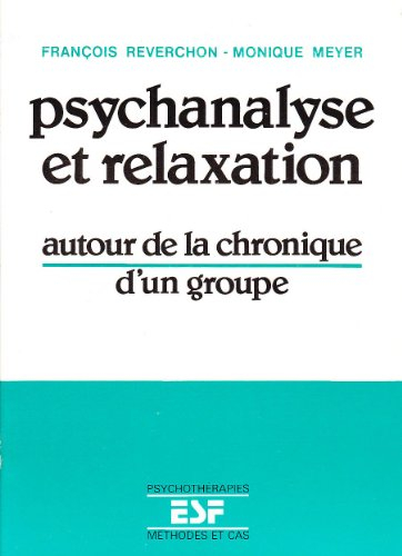 psychanalyse et relaxation . autour de la chronique d'un groupe