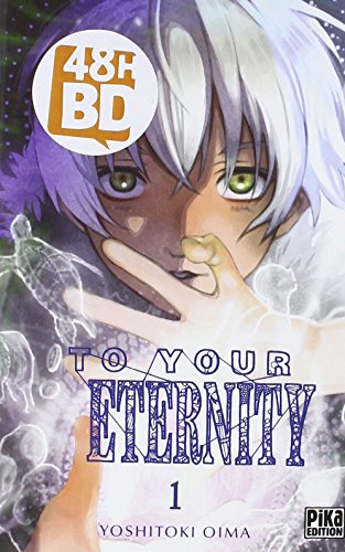 To your eternity. Vol. 1