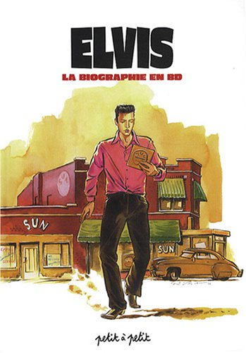 Elvis : la biographie en BD