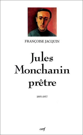 Jules Monchanin, prêtre : 1895-1957