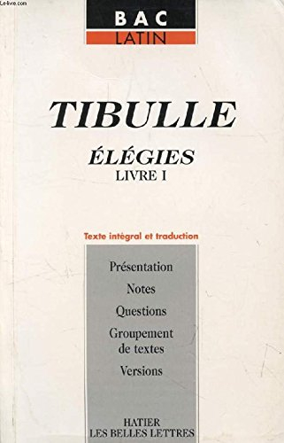 Tibulle : Elégies, livre I : guide pédagogique