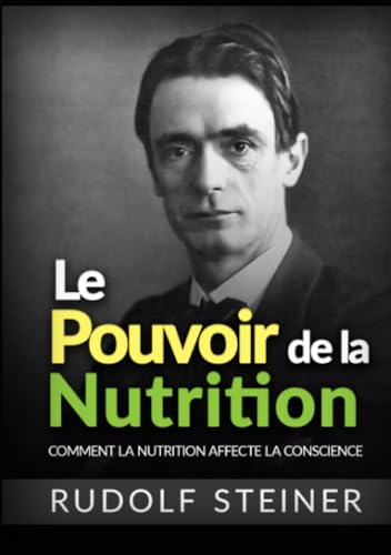 Le Pouvoir de la Nutrition: Comment la nutrition affecte la conscience