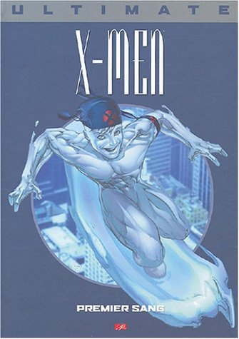 Ultimate X-Men. Vol. 5. Premier sang