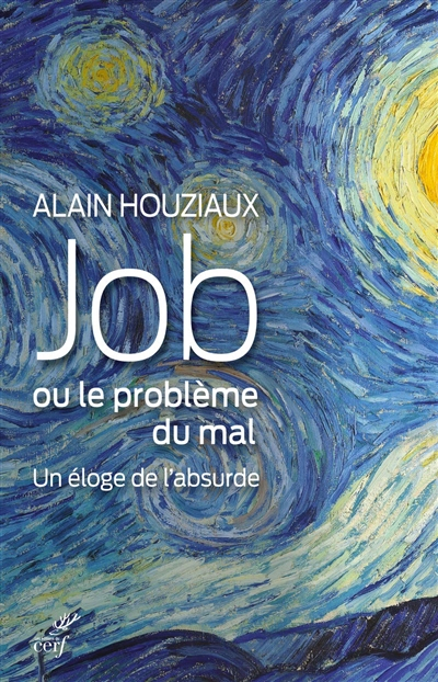 Job ou Le problème du mal : un éloge de l'absurde