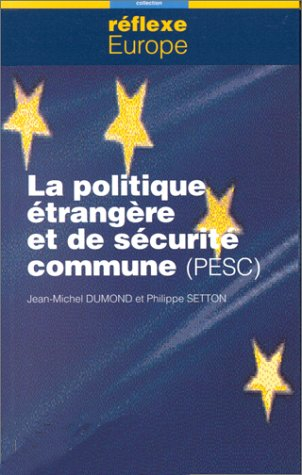 La politique étrangère et de sécurité commune (PESC)