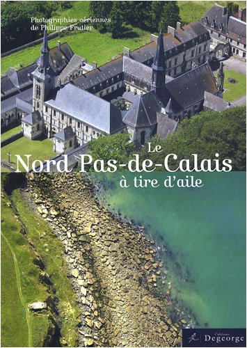 Le Nord Pas-de-Calais à tire d'aile