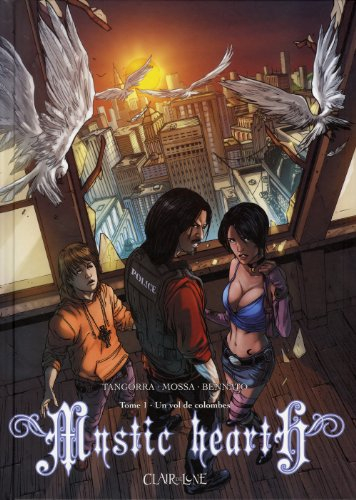 Mystic hearth. Vol. 1. Un vol de colombes