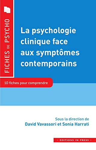La psychologie clinique face aux symptômes contemporains : 10 fiches pour comprendre : familles reco