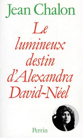 le lumineux destin d'alexandra david-néel
