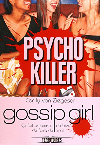 Gossip girl. Gossip girl psycho killer