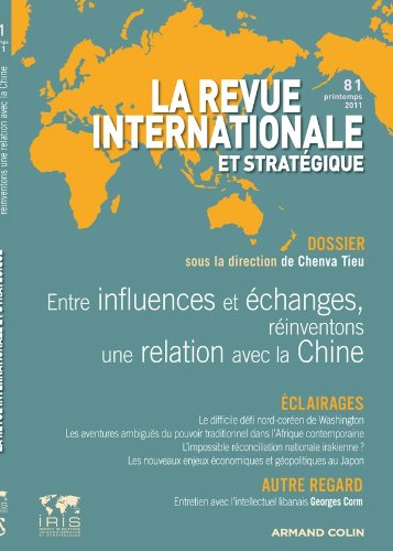 Revue internationale et stratégique, n° 86. Entre influences et échanges, réinventons une relation a