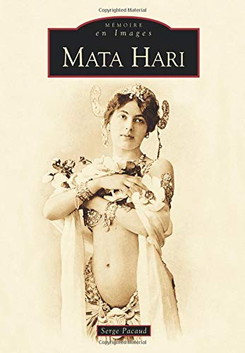 Mata Hari : le tragique destin d'une courtisane à la Belle Epoque