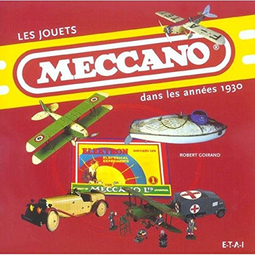 Les jouets Meccano dans les années 1930