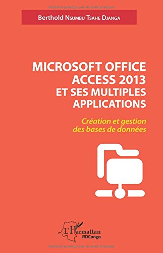 microsoft office access 2013 et ses multiples applications