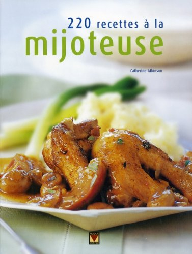 220 recettes à la mijoteuse