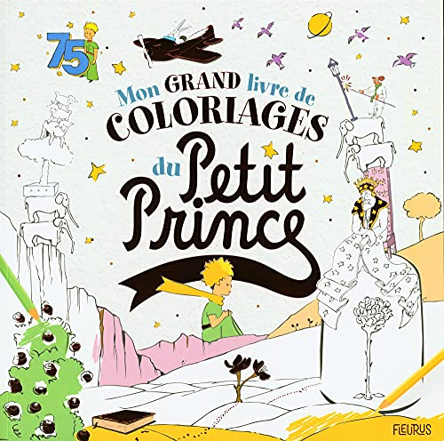 Mon grand livre de coloriages du Petit Prince