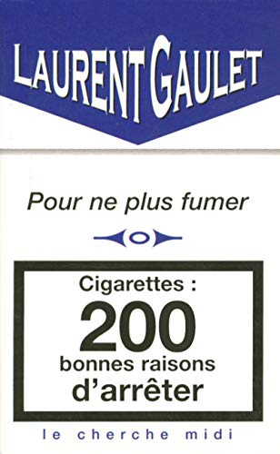 Cigarettes : 200 bonnes raisons d'arrêter