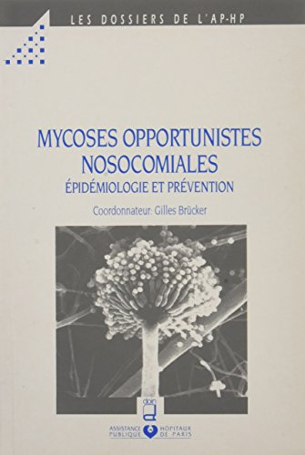 Mycoses opportunistes nosocomiales
