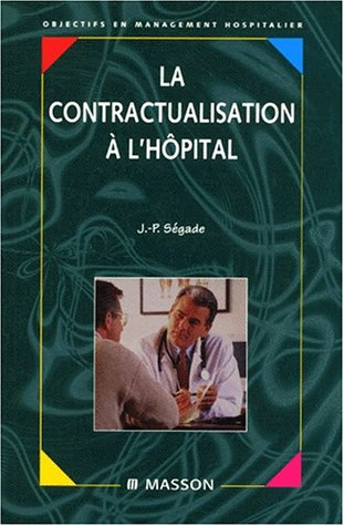 La contractualisation à l'hôpital