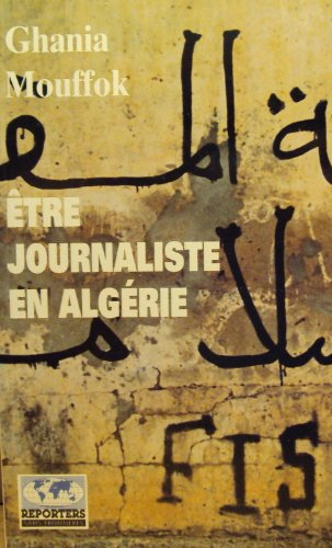 etre journaliste en algérie, 1988-1995