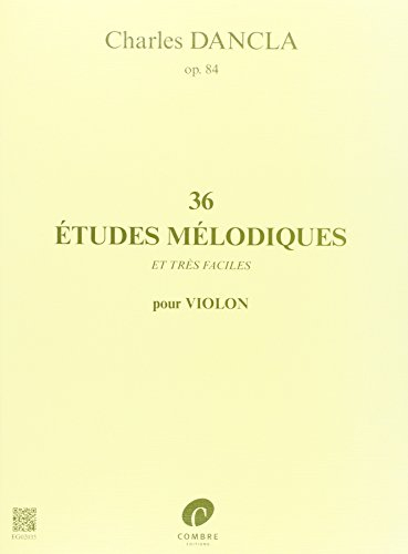 36 Etudes mélodiques et très faciles Opus 84 - violon