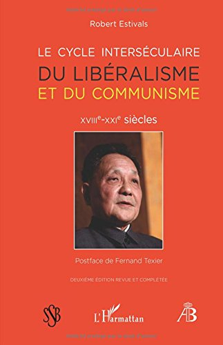 Revue de bibliologie, n° 83. Le cycle interséculaire du libéralisme et du communisme : XVIIIe-XXIe s