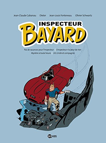 Inspecteur Bayard : intégrale. Vol. 1
