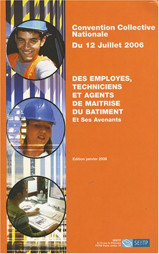 Convention collective nationale du 12 juillet 2006 des employés, techniciens et agents de maîtrise d