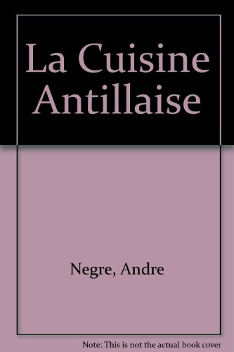 La Cuisine Antillaise