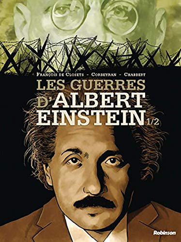Les guerres d'Albert Einstein. Vol. 1