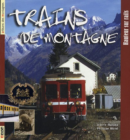 Trains de montagne : hauteur sur rails