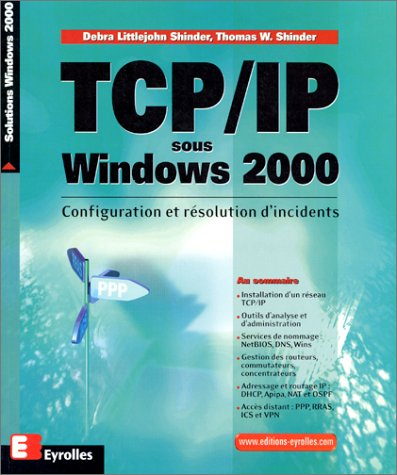 TCP-IP sous Windows 2000 : configuration et résolution d'incidents