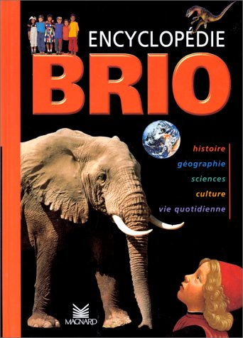 Encyclopédie Brio : à partir de 8 ans