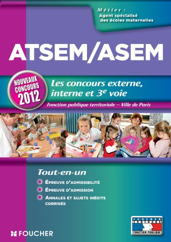 ATSEM-ASEM, agent spécialisé des écoles maternelles, les concours externe, interne et 3e voie : fonc