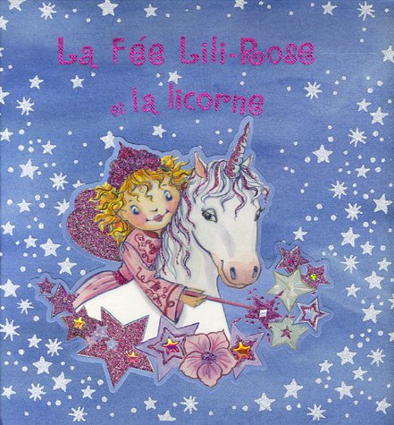 La fée Lili-Rose et la Licorne