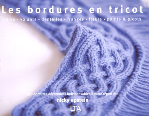Les bordures en tricot : côtes, volants, dentelles, franges, fleurs, points & picots