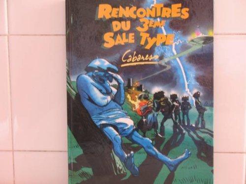 Rencontres du troisième sale type