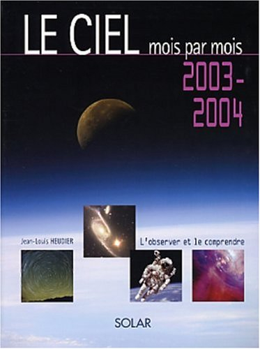 Le ciel mois par mois : 2003-2004